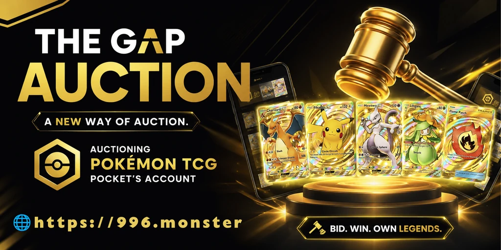 The Gap Auction — a new way of auction. Auctioning Pokémon TCG Pocket accounts. Bid, win, own legends.